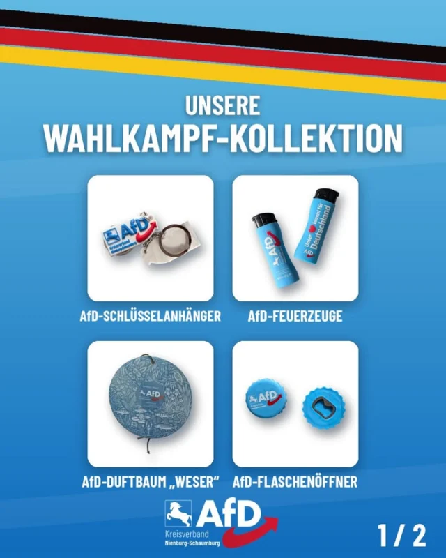 Unsere Wahlkampf-Kollektion

für unseren Wahlkampf vor der Kommunalwahl am 13. September haben wir eine kleine Kollektion mit Give-aways aufgelegt. Ab sofort finden Sie diese an unseren Infoständen in Nienburg und Schaumburg.

Unsere Wahlkampf-Kollektion

AfD-Schlüsselanhänger
AfD-Feuerzeuge
AfD-Duftbaum „Weser“
AfD-Flaschenöffner
AfD-Kugelschreiber
AfD-Luftballons
AfD-Duftbaum „Wald“
AfD-Zollstock „Heimat“

Kommen Sie vorbei!
Die Artikel gibt es an unseren Ständen, solange der Vorrat reicht. Wann und wo wir in den nächsten Wochen vor Ort sind, finden Sie hier:

afd-nienburg-schaumburg.de/veranstaltungen/

Für unsere Heimat!
AfD Nienburg-Schaumburg