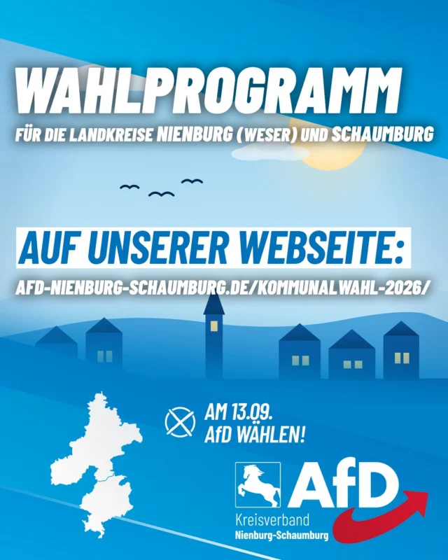 Unser AfD-Wahlprogramm zur Kommunalwahl am 13. September 2026 ist veröffentlicht!

Auf knapp 100 Seiten sagen wir klar und ohne Umschweife, wofür wir in den Landkreisen Nienburg und Schaumburg stehen - von Finanzen und Familie über Sicherheit und Bildung bis zu Landwirtschaft, Gesundheit und Infrastruktur.

Jetzt lesen und herunterladen:
👉 afd-nienburg-schaumburg.de/kommunalwahl-2026/

In Kürze stellen wir Ihnen dort auch unsere Kandidaten vor.

Anmerkung: Der Text des Programms ist 100% von menschlicher Hand geschrieben. Eine KI kam lediglich unterstützend bei der Gestaltung zum Einsatz.

#Nienburg #Schaumburg #AfD #AfDwählen