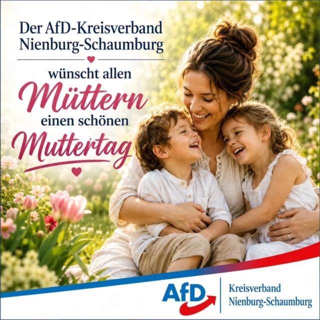 Sonne, Familie und ein besonderer Tag für alle Mütter.
Der AfD-Kreisverband Nienburg-Schaumburg wünscht allen Müttern einen wunderschönen Muttertag. Danke für eure Liebe, eure Stärke und euren täglichen Einsatz für die Familie.

Genießt den Tag mit euren Liebsten und lasst es euch gutgehen.

#Muttertag #Familie #Nienburg #Schaumburg #AfD AfDNienburgSchaumburg